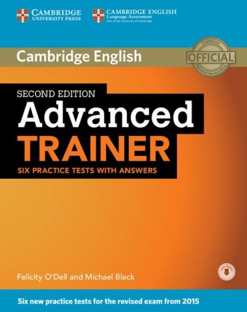 Advanced Trainer Six Practice Tests with Answers with Audio 