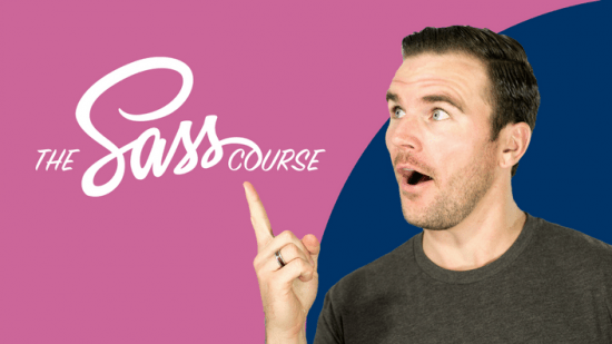 THE SASS COURSE! LEARN SASS FOR REAL-WORLD WEBSITES
