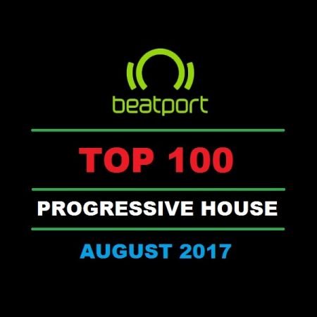 Beatport Top 100 Progressive House August (2017)