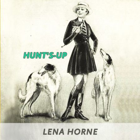 Lena Horne - Hunt's-up (2017)