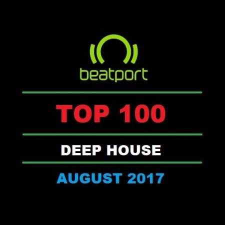 Beatport Top 100 Deep House August 2017 (2017)
