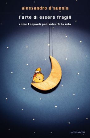 Alessandro D\'Avenia - L'arte di essere fragili (2016)
