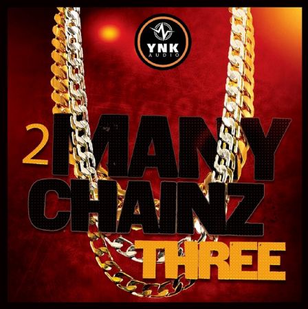 YnK Audio 2 Many Chainz Three WAV MiDi FL STUDiO