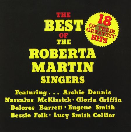 The Roberta Martin Singers - The Best Of The Roberta Martin Singers (1978/1990) FLAC