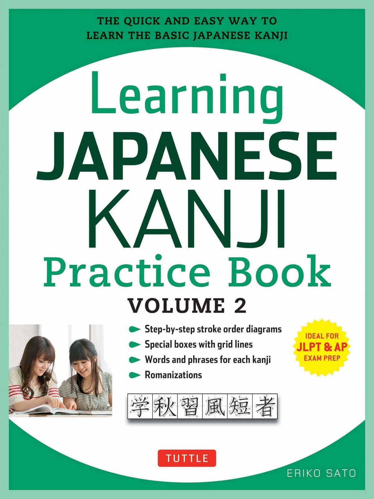 Learning Japanese Kanji Practice Book Volume 2 (JLPT Level N4 & AP