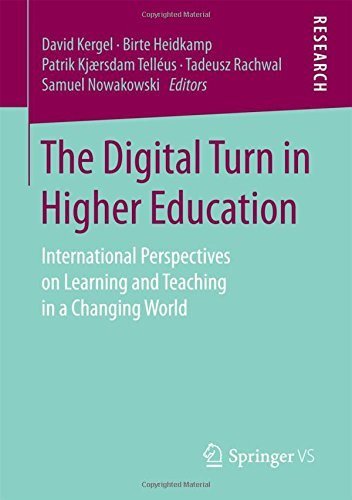 The Digital Turn in Higher Education: International Perspectives on Learning and Teaching in a Changing World