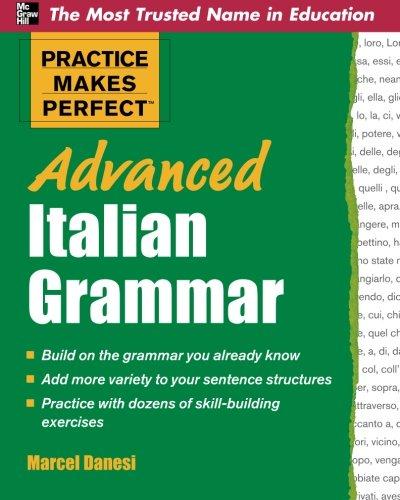 Practice Makes Perfect Advanced Italian Grammar