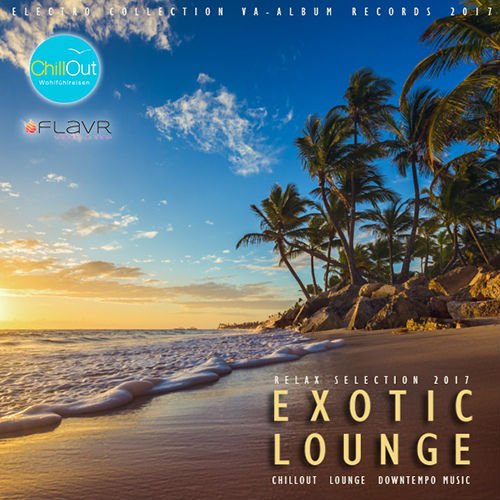 Exotic Lounge: Relax Selection (2017)