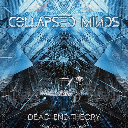 Collapsed Minds - Dead End Theory (2017)