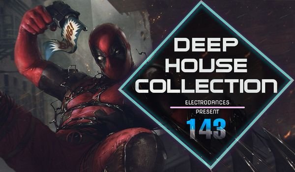 Deep House Collection Vol.143 (2017)