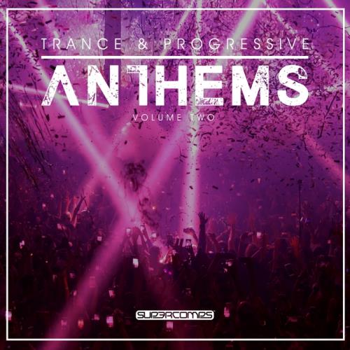 Trance &amp; Progressive Anthems Vol 2 (2017)