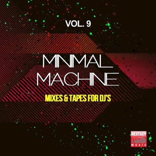 Minimal Machine, Vol. 9 (Mixes and Tapes For Djs) (2017)
