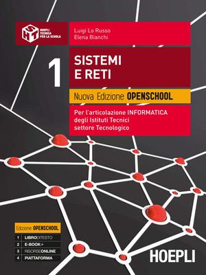 Luigi Lo Russo, Elena Bianchi - Sistemi e reti. Per l'articolazione informatica degli Istituti Tecnici settore Tecnologico. Vol.1 (2015)
