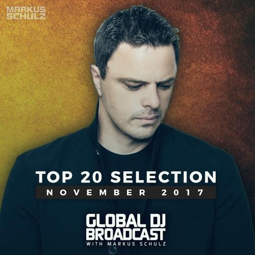Markus Schulz – Global DJ Broadcast – Top 20 November 2017 (2017)