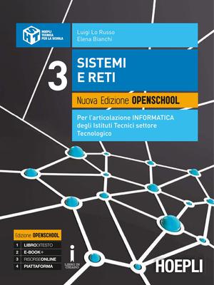 Luigi Lo Russo, Elena Bianchi - Sistemi e reti. Per l'articolazione informatica degli Istituti Tecnici. Vol.3 (2017)