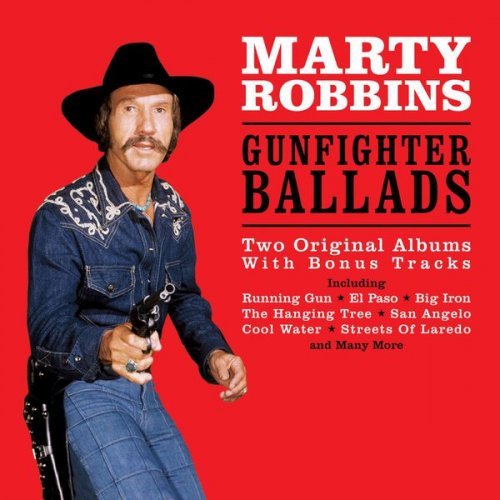 Marty Robbins - Gunfighter Ballads (2017)