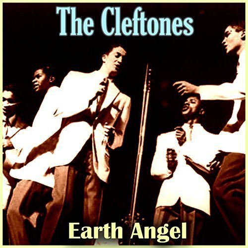 The Cleftones - Earth Angel (2017)