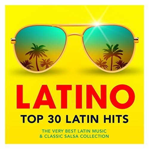 VA Latino Top 30 Latin Hits The Very Best Latin Music And Classic