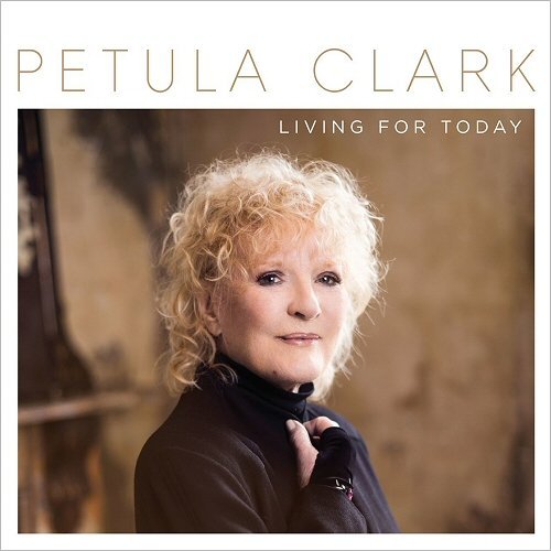 Petula Clark - Living For Today (2017) (FLAC)