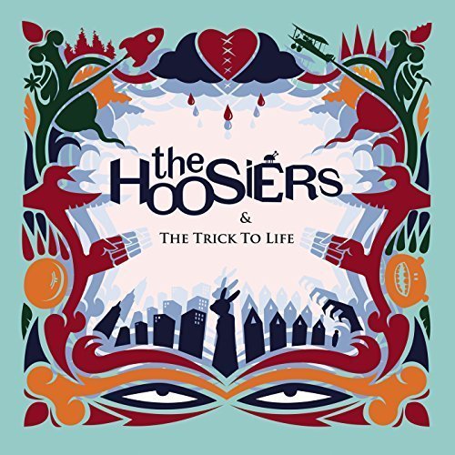 The Hoosiers - The Trick to Life (10th Anniversary Edition) (2017)