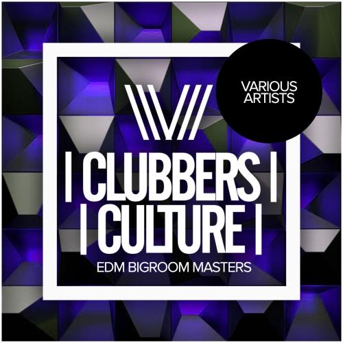 Clubbers Culture Edm Bigroom Masters (2017)