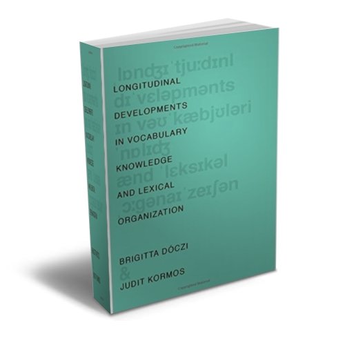 Longitudinal Developments in Vocabulary Knowledge and Lexical Organization