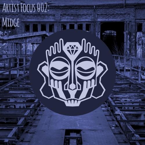 Artist Focus 002 Midge (2017)