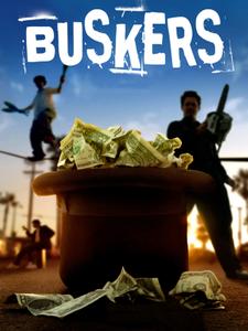 Buskers: For Love or Money (2008)