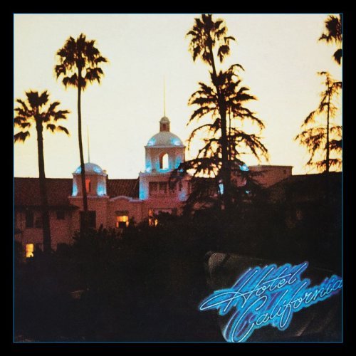 Eagles - Hotel California (40th Anniversary Expanded Edition) (2017) (FLAC)