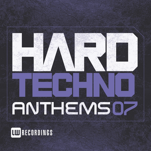 VA - Hard Techno Anthems Vol.07 (2017)