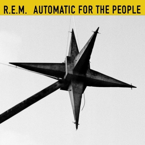 R.E.M. - Automatic For The People (25th Anniversary Edition) (2017) (FLAC)