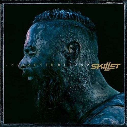 Skillet - Unleashed Beyond (Special Edition) (2017)