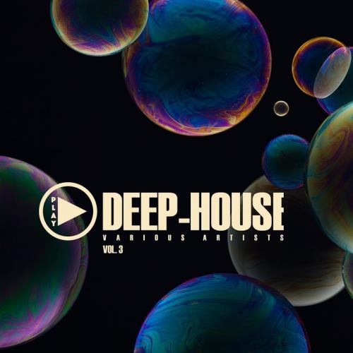 Play Deep-House, Vol. 3 (2017)
