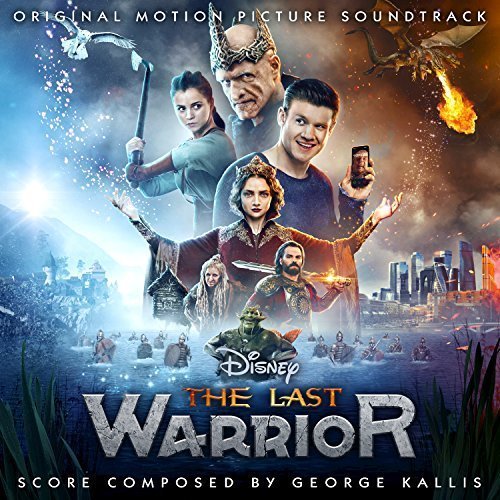 George Kallis - The Last Warrior (Original Motion Picture Soundtrack) (2017)