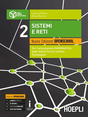 Luigi Lo Russo, Elena Bianchi - Sistemi e reti. Per l'articolazione informatica degli Istituti Tecnici. Vol.2 (2016)