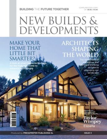 New Builds &amp;amp; Developments - Issue 3 2017