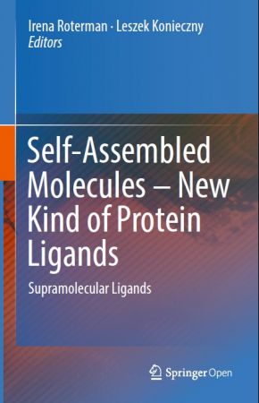 Self-Assembled Molecules – New Kind of Protein Ligands