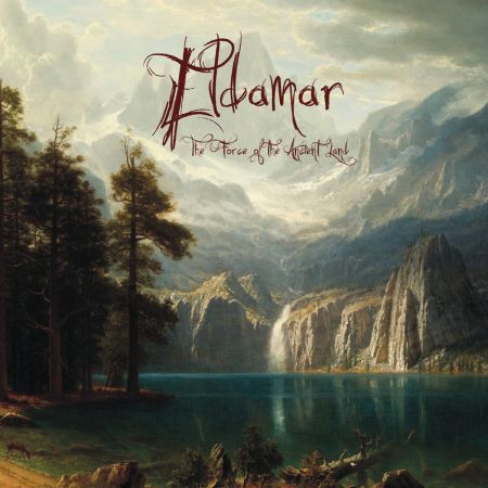Eldamar - The Force Of The Ancient Land (2016)