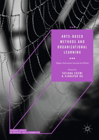 Arts-based Methods and Organizational Learning: Higher Education Around the World
