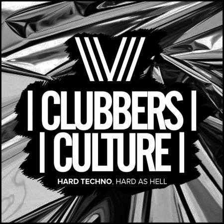 VA - Clubbers Culture Hard Techno Hard As Hell (2017)
