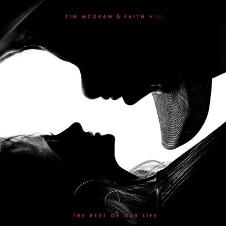 Tim McGraw &amp; Faith Hill - The Rest of Our Life (2017) (FLAC)