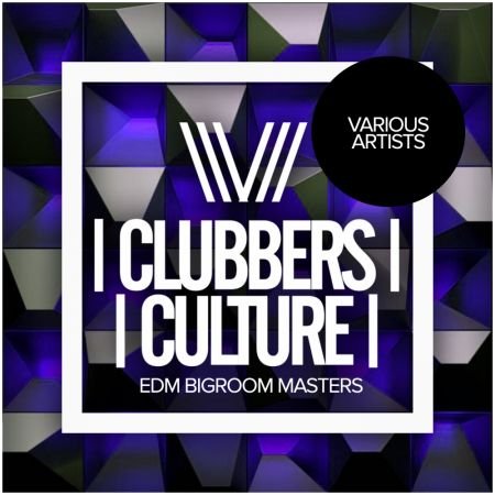VA - Clubbers Culture Edm Bigroom Masters (2017)