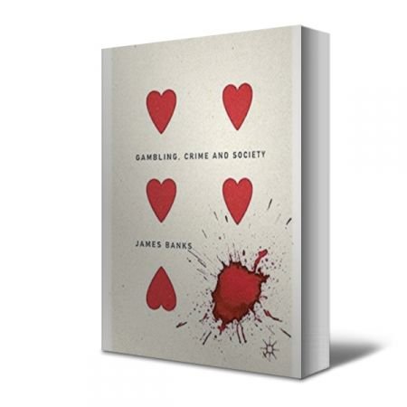 Gambling Crime and Society