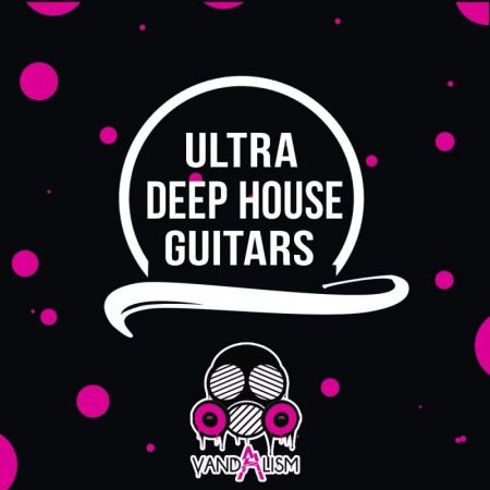Vandalism Ultra Deep House Guitars WAV