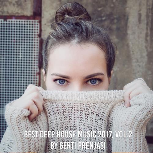 Best Deep House Music 2017, Vol. 2 (Mixed By Gerti Prenjasi) (2017)