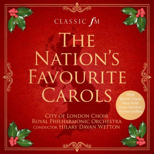 City of London Choir, Royal Philharmonic Orchestra &amp; Hilary Davan Wetton - The Nation's Favourite Carols (2017) (FLAC)