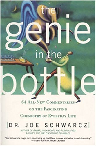 The Genie In The Bottle: 68 All New Commentaries on the Fascinating Chemistry of Everyday Life
