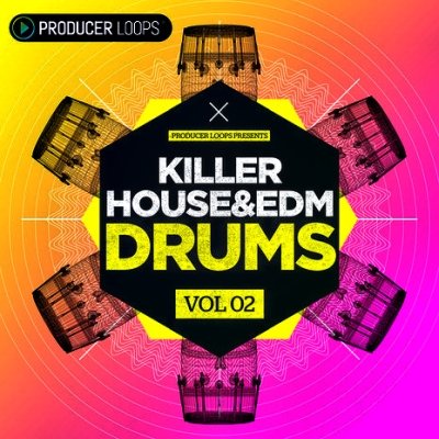 Producer Loops - Killer House &amp; EDM Drums Vol.2 MULTiFORMAT