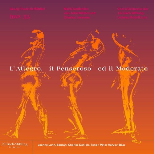 Rudolf Lutz, Joanne Lunn, Charles Daniels, Peter Parvey - Handel: L'Allegro, il Penseroso ed il Moderato, HWV 55 (2017)