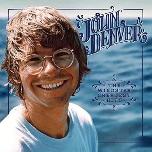 John Denver - The Windstar Greatest Hits (2017)